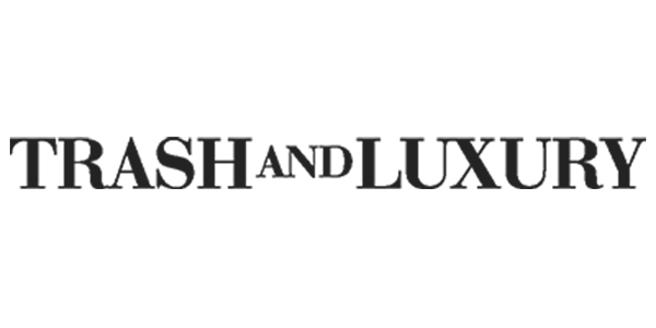 TRASH AND LUXURY
